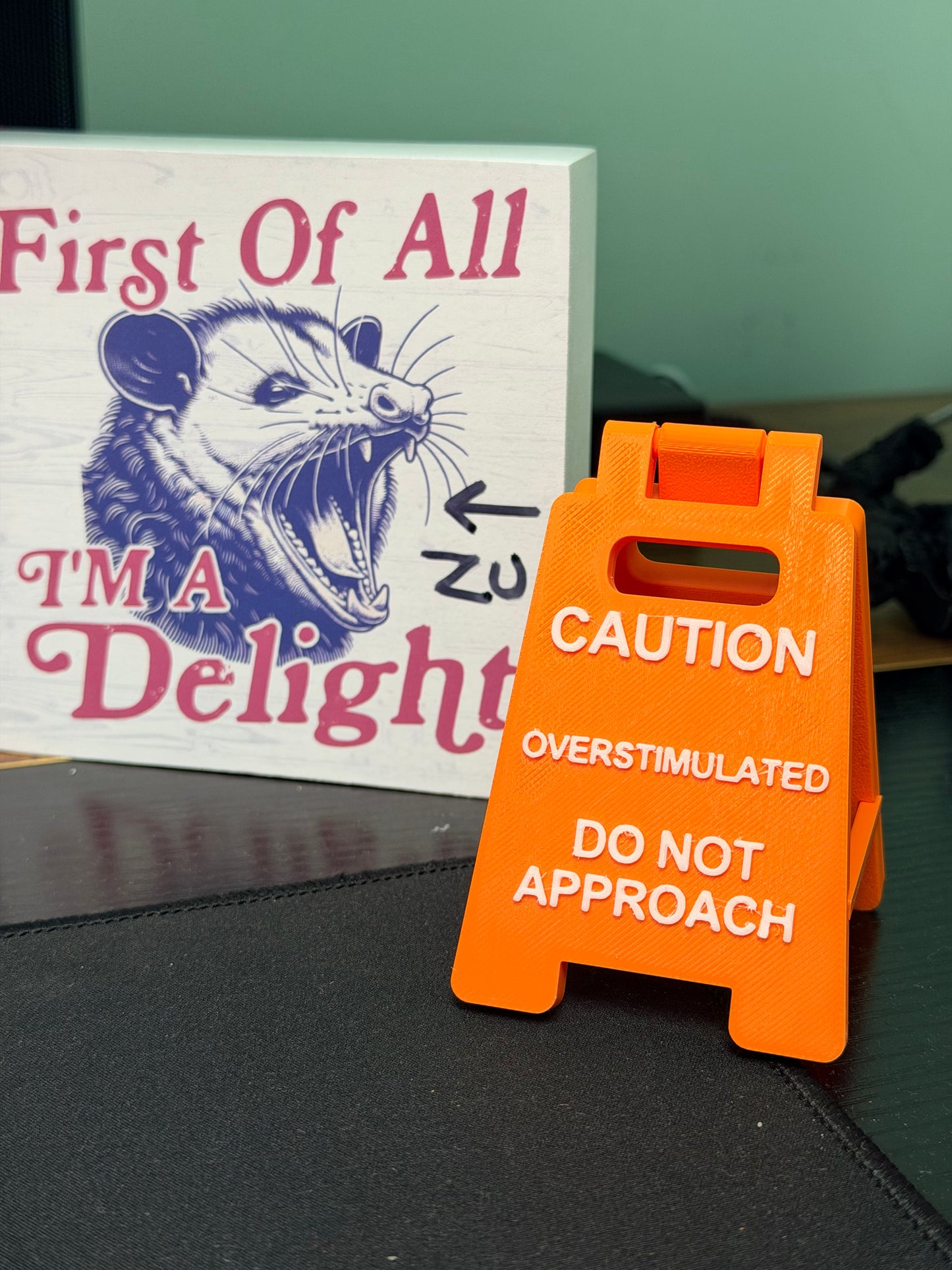 Caution Overstimulated Do Not Approach Desk Sign